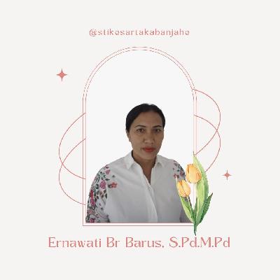 Ernawati Br Barus, S.Pd.M.Pd